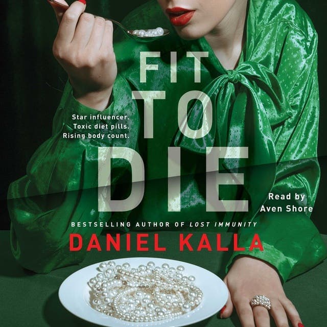 Fit to Die av Daniel Kalla