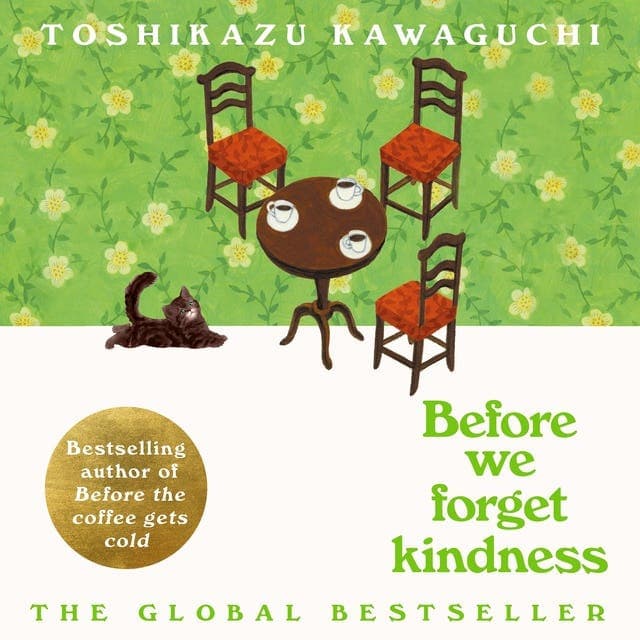 Before We Forget Kindness av Toshikazu Kawaguchi