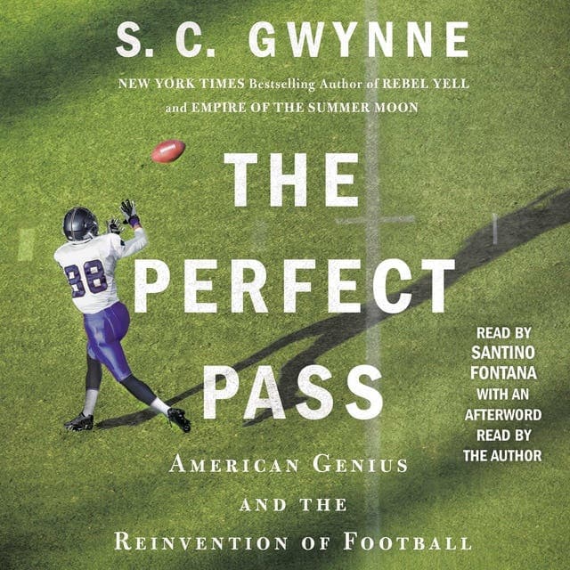 The Perfect Pass av S. C. Gwynne
