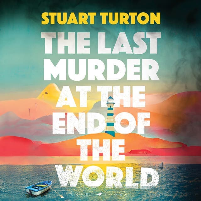 The Last Murder at the End of the World av Stuart Turton