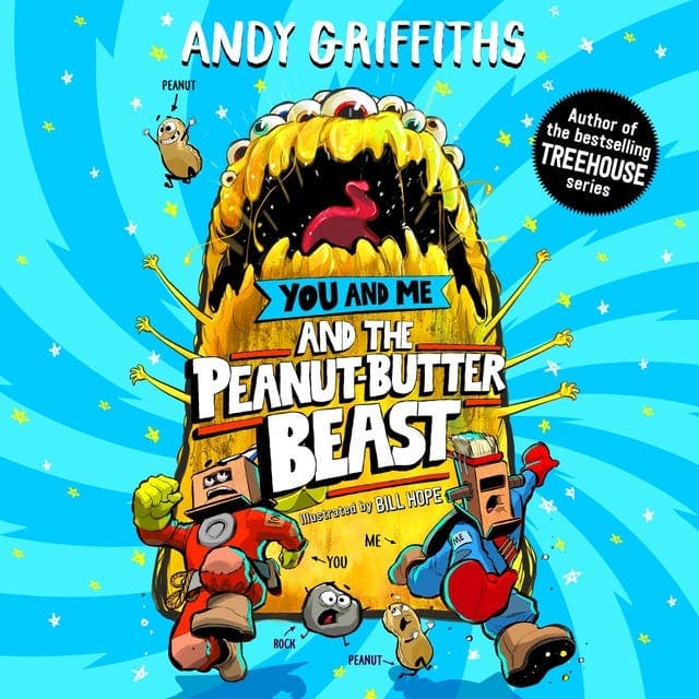 You and Me and the Peanut-Butter Beast av Andy Griffiths