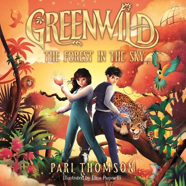 Greenwild: The Forest in the Sky av Pari Thomson