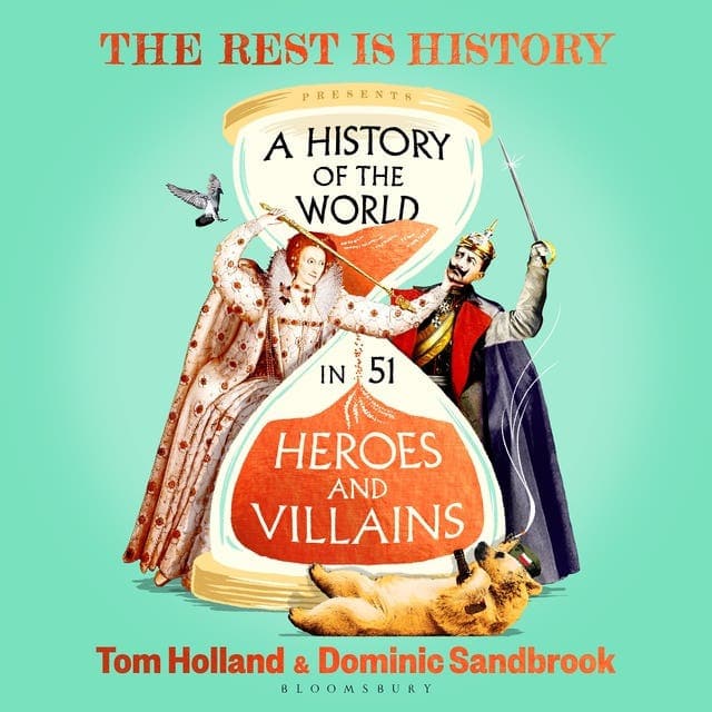 A History of the World in 51 Heroes and Villains av Tom Holland