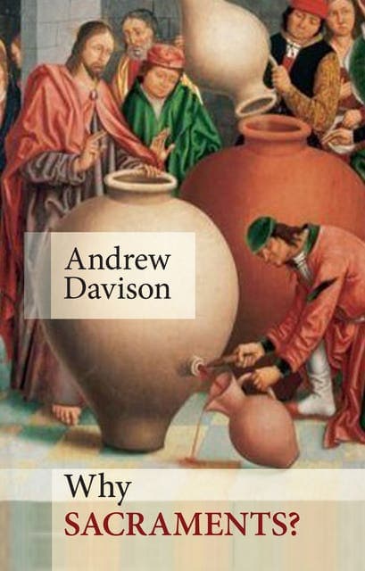 Why Sacraments? av Andrew Davison
