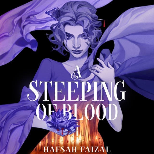 A Steeping of Blood av Hafsah Faizal