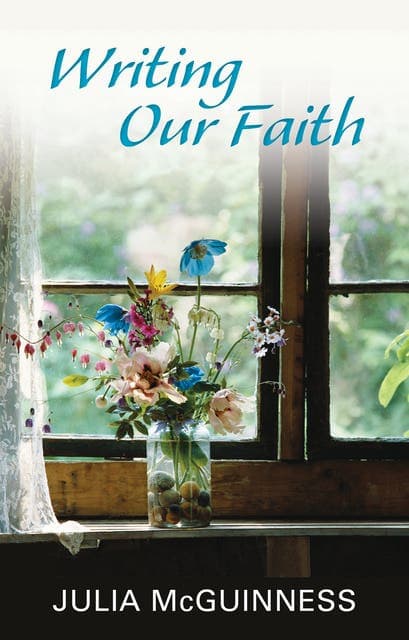 Writing our Faith av Julia Mcguinness