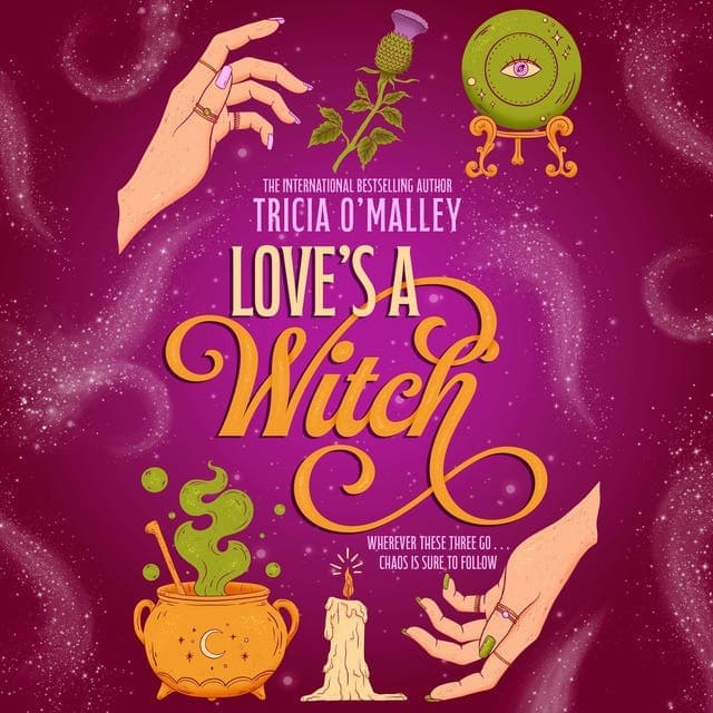 Love's a Witch av Tricia O'Malley
