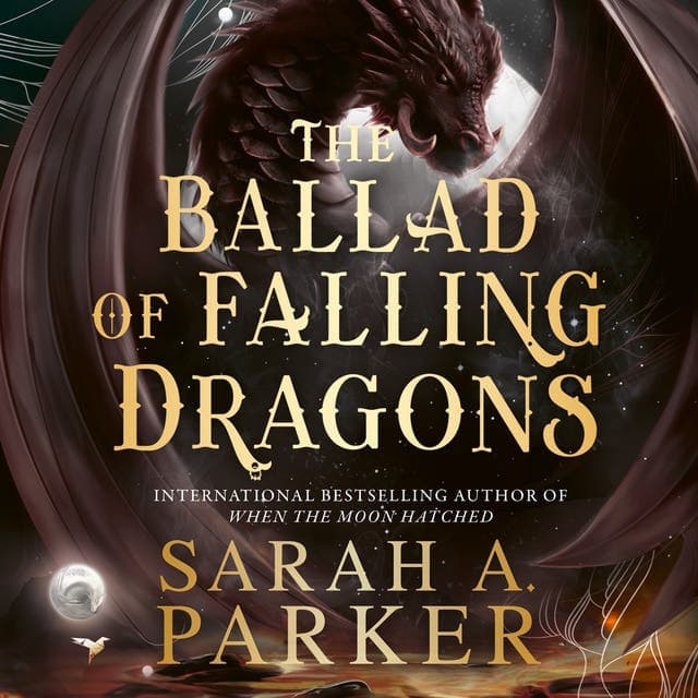The Ballad of Falling Dragons av Sarah A. Parker