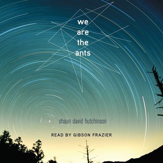 We Are the Ants av Shaun David Hutchinson