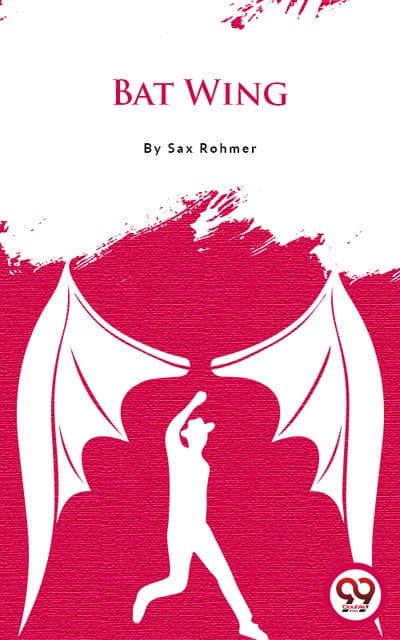 Bat Wing av Sax Rohmer