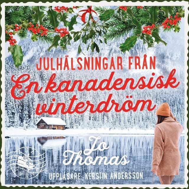 Julhälsningar från en kanadensisk vinterdröm av Jo Thomas