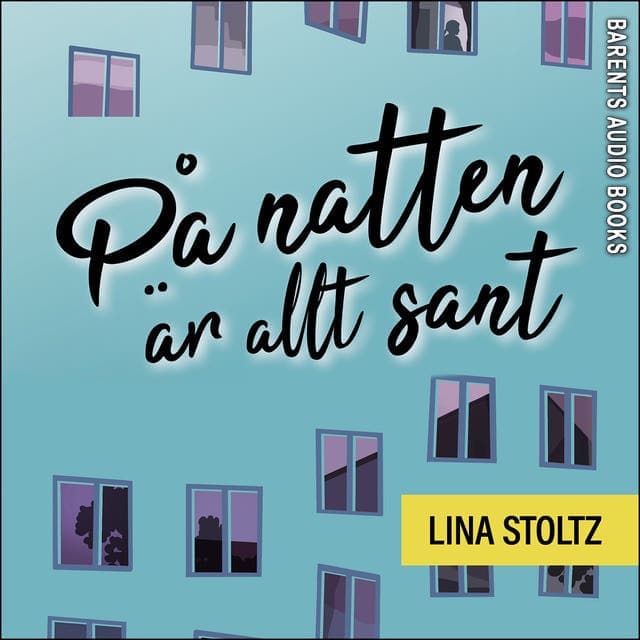 På natten är allt sant av Lina Stoltz