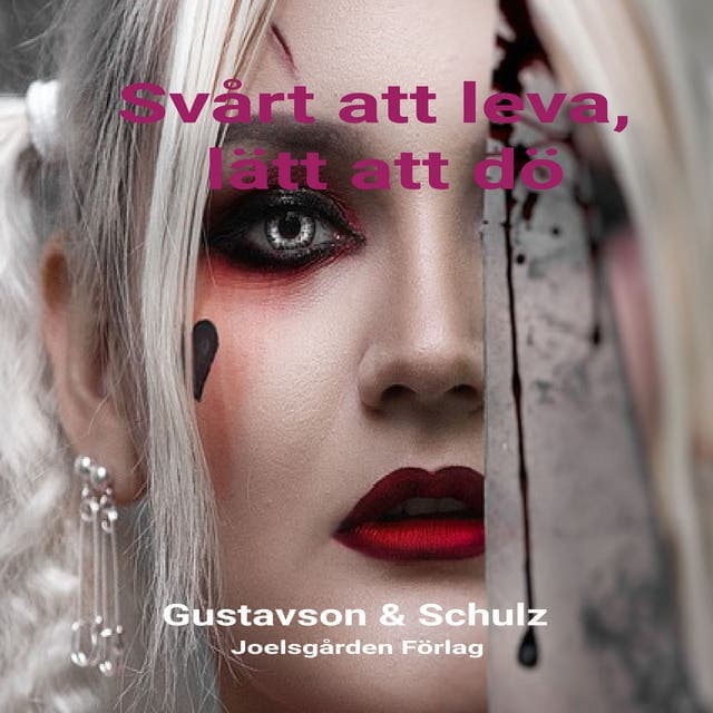 Svårt att leva, lätt att dö av Christina Gustavson
