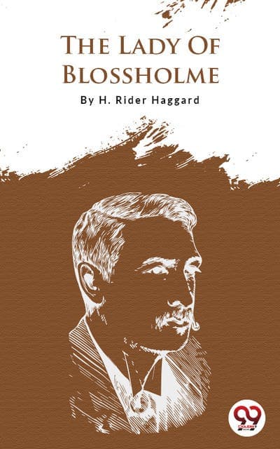 The Lady Of Blossholme av H. Rider Haggard
