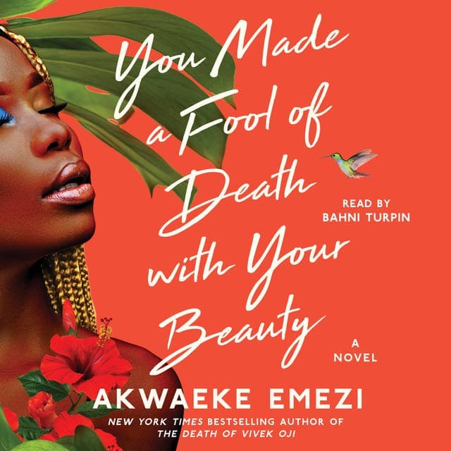 You Made a Fool of Death with Your Beauty av Akwaeke Emezi