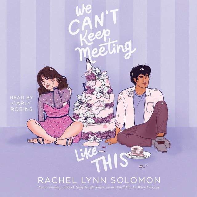 We Can't Keep Meeting Like This av Rachel Lynn Solomon