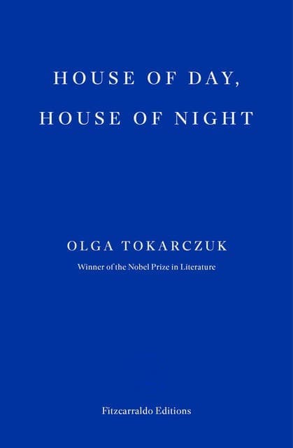 House of Day, House of Night av Olga Tokarczuk