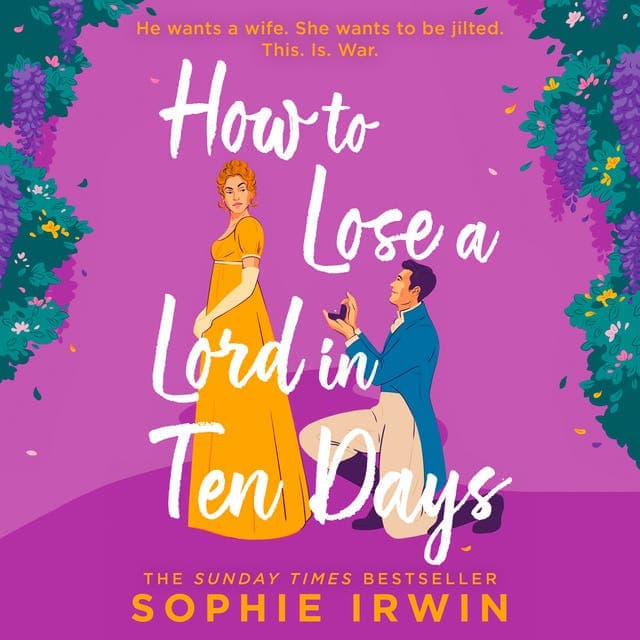 How to Lose a Lord in Ten Days av Sophie Irwin