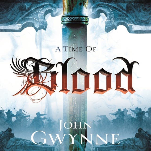 A Time of Blood av John Gwynne