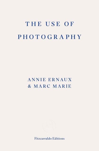 The Use of Photography av Annie Ernaux