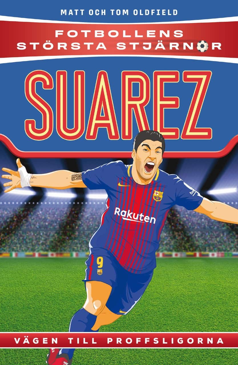 Suarez : vägen till proffsligorna av Matt Oldfield