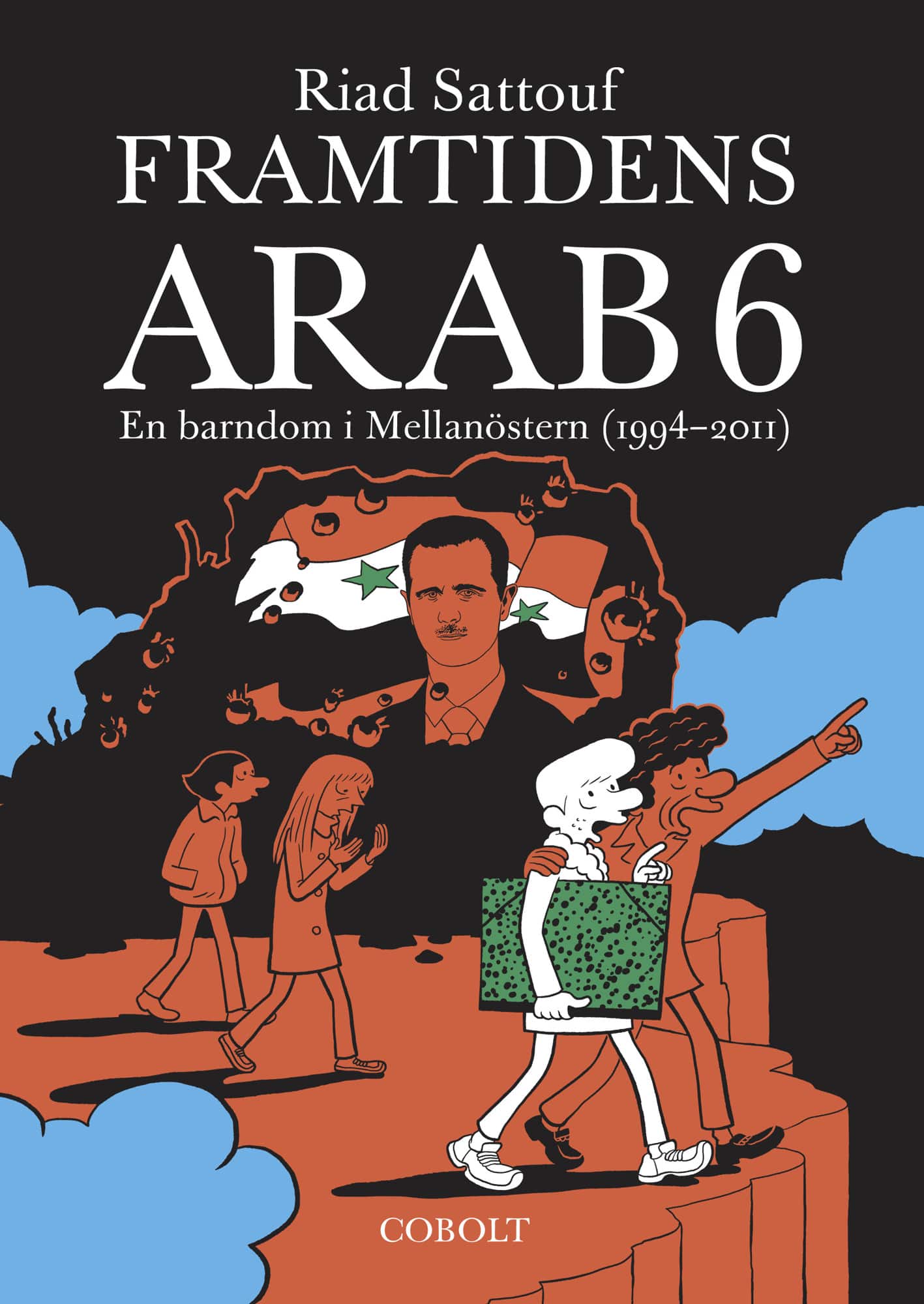 Framtidens arab : en barndom i Mellanöstern (1994-2011). Del 6 av Riad Sattouf