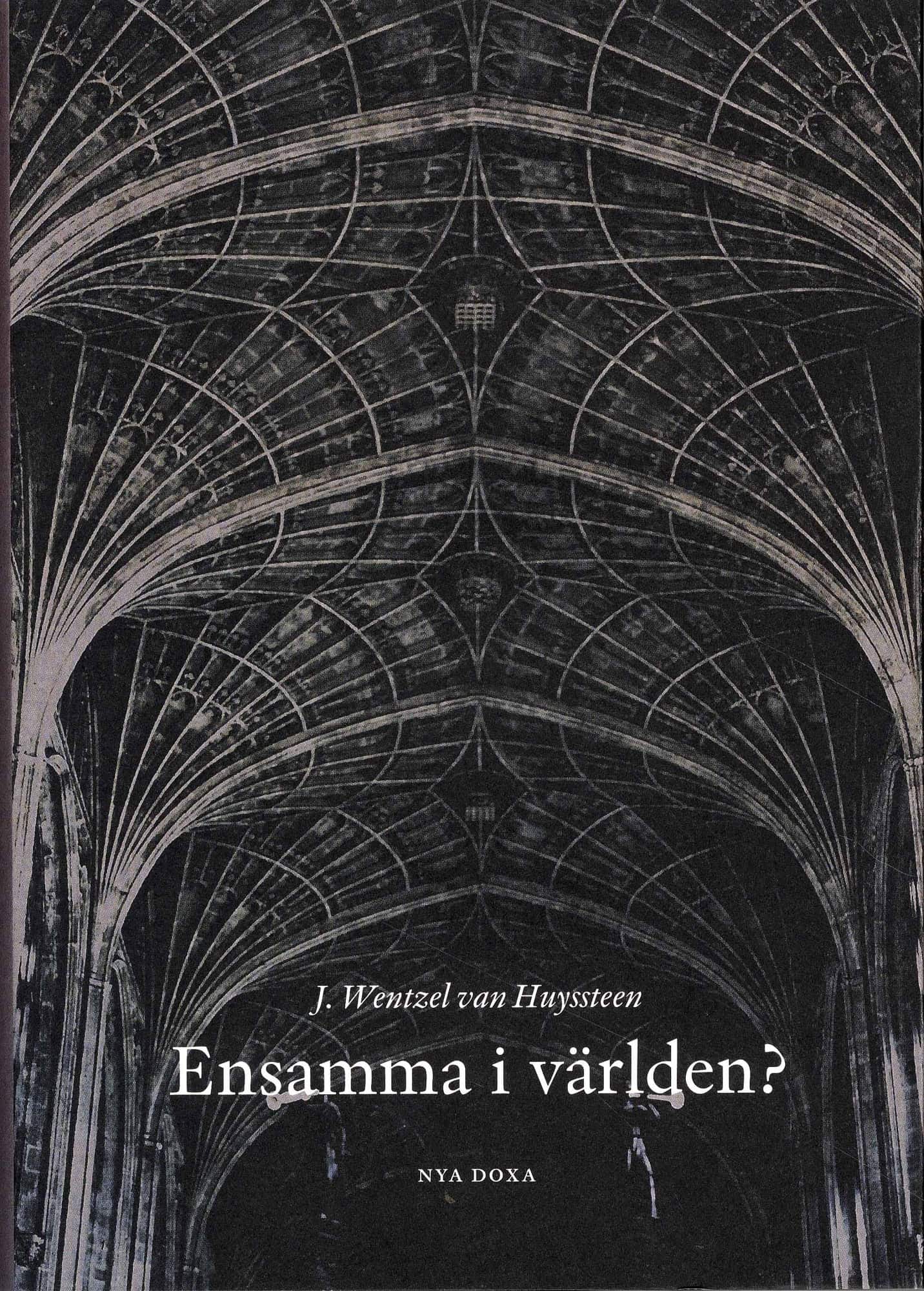 Ensamma i världen? : människans särställning inom naturvetenskap och teologi av J Wentzel van Huysteen