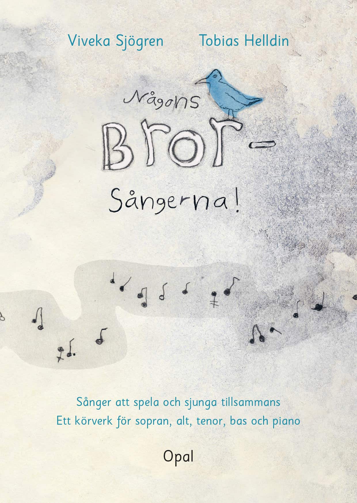Någons bror - sångerna! av Viveka Sjögren