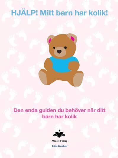 HJÄLP. Mitt barn har kolik av Frida Treschow