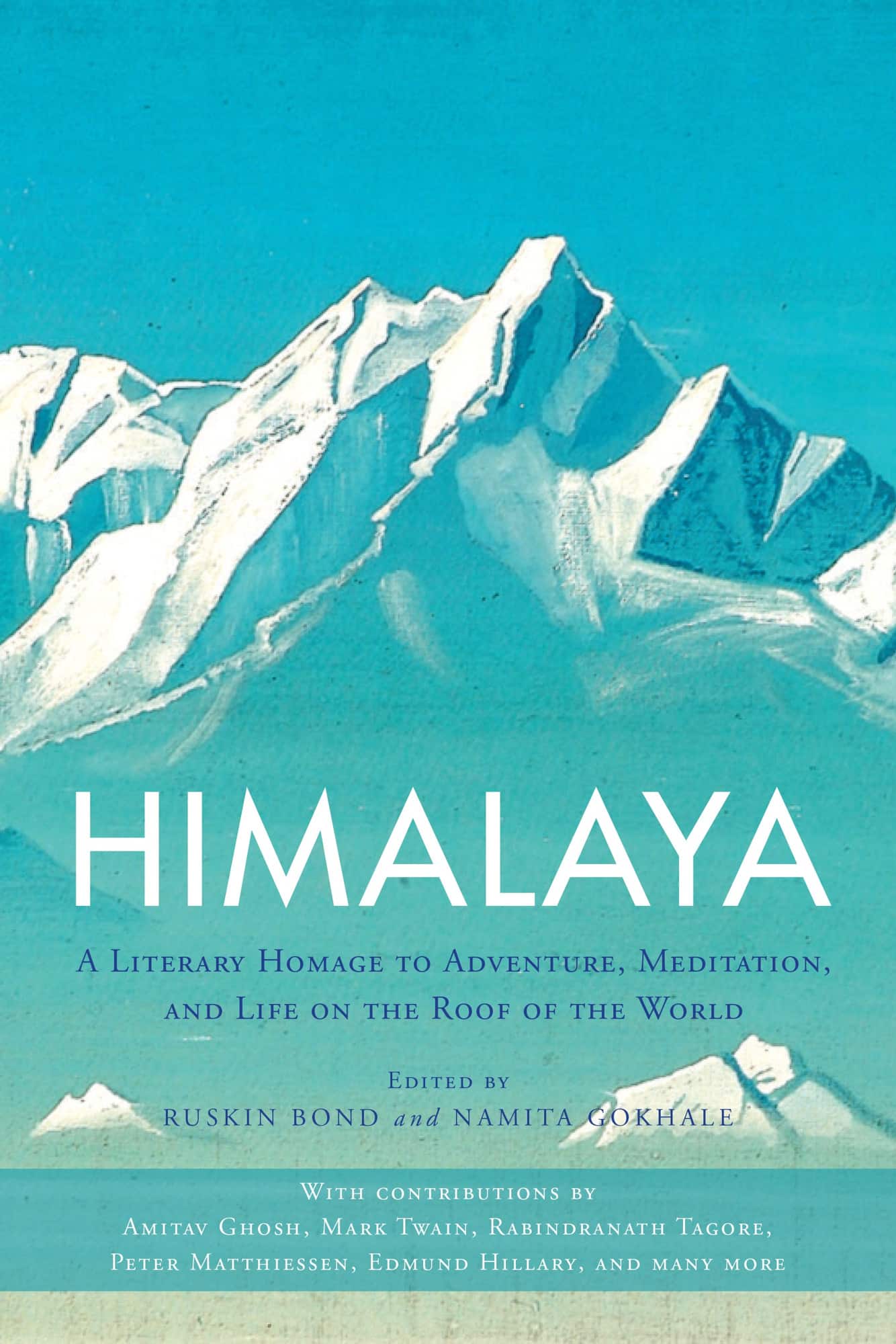 Himalaya - a literary homage to adventure, meditation, and life on the roof av Ruskin Bond