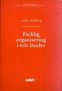 Facklig organisering i tolv länder