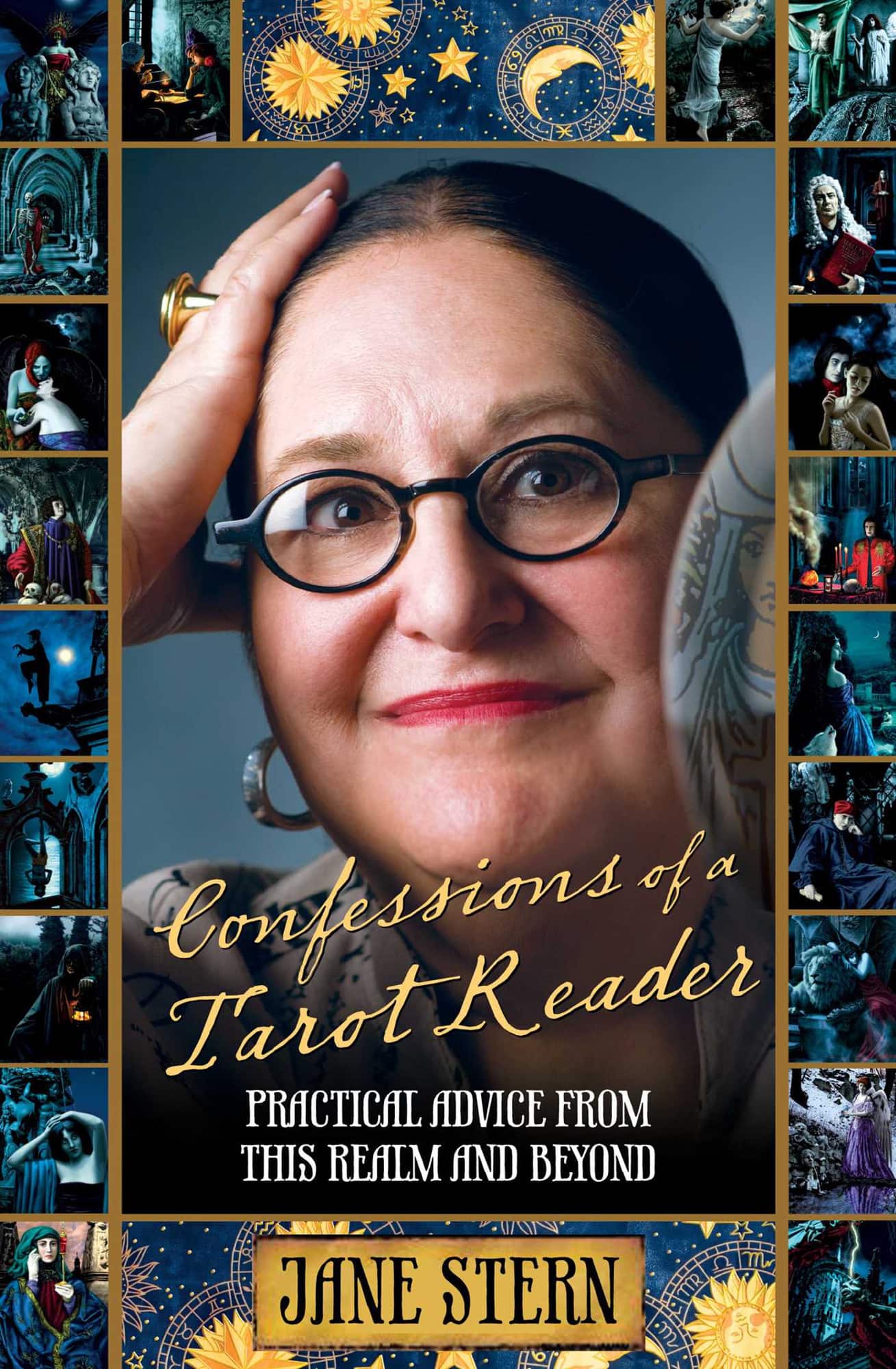 Confessions of a Tarot Reader: Practical Advice From This Realm And Beyond av Jane Stern