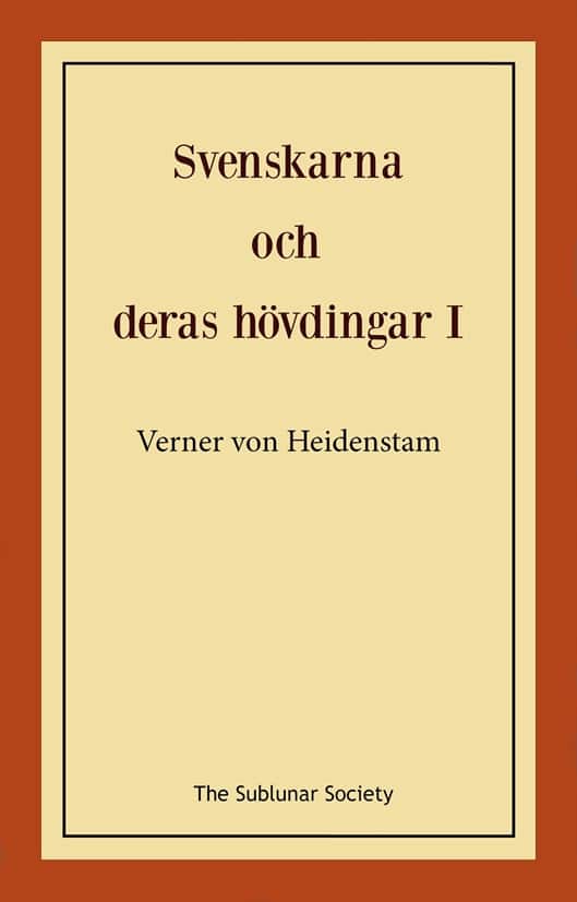 Svenskarna och deras hövdingar I : berättelser för unga och gamla av Verner von Heidenstam