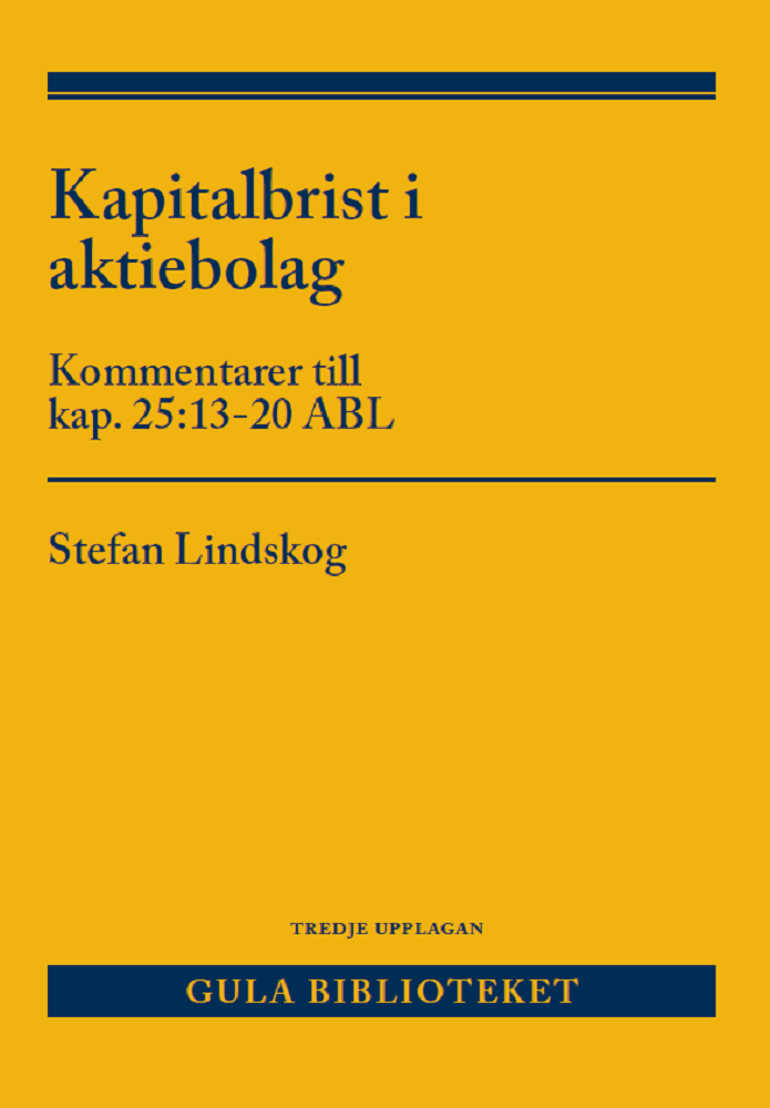 Kapitalbrist i aktiebolag : kommentarer till kap. 25:13-20 ABL av Stefan Lindskog