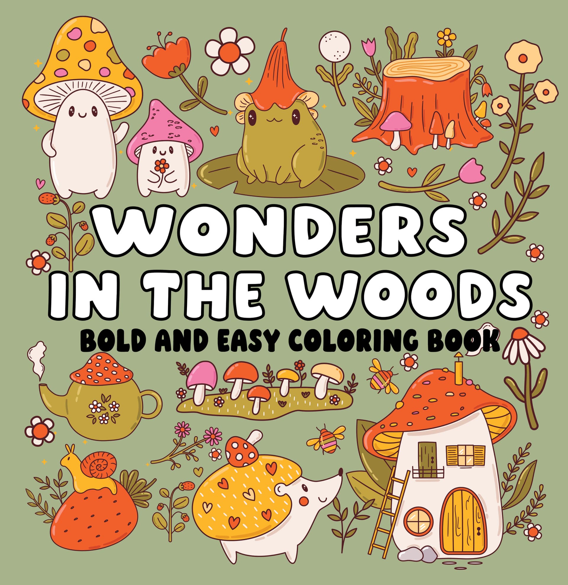 Wonders in the Woods Bold and Easy Coloring Book