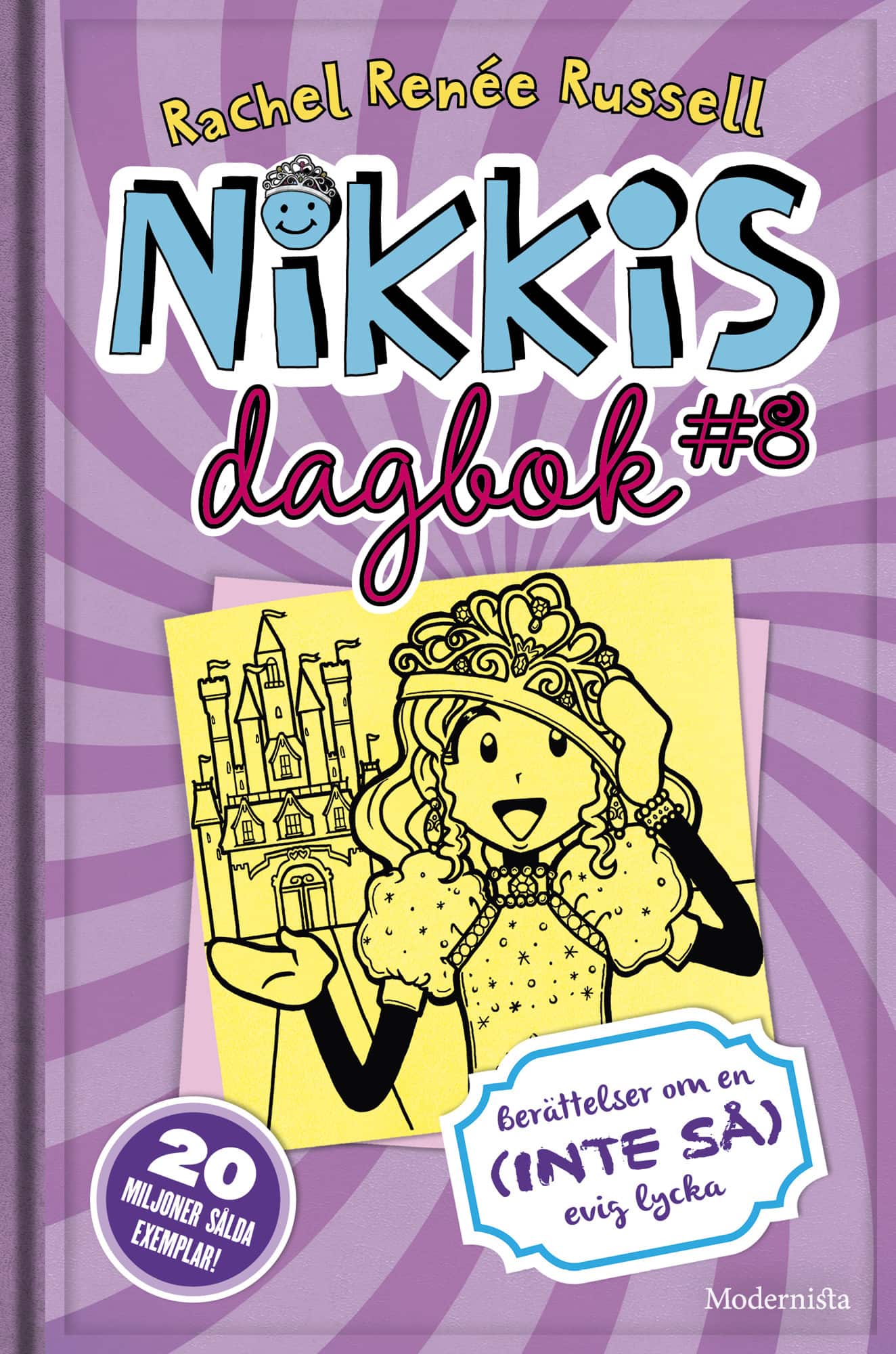 Nikkis dagbok #8 : berättelser om en (inte så) evig lycka av Rachel Renée Russell