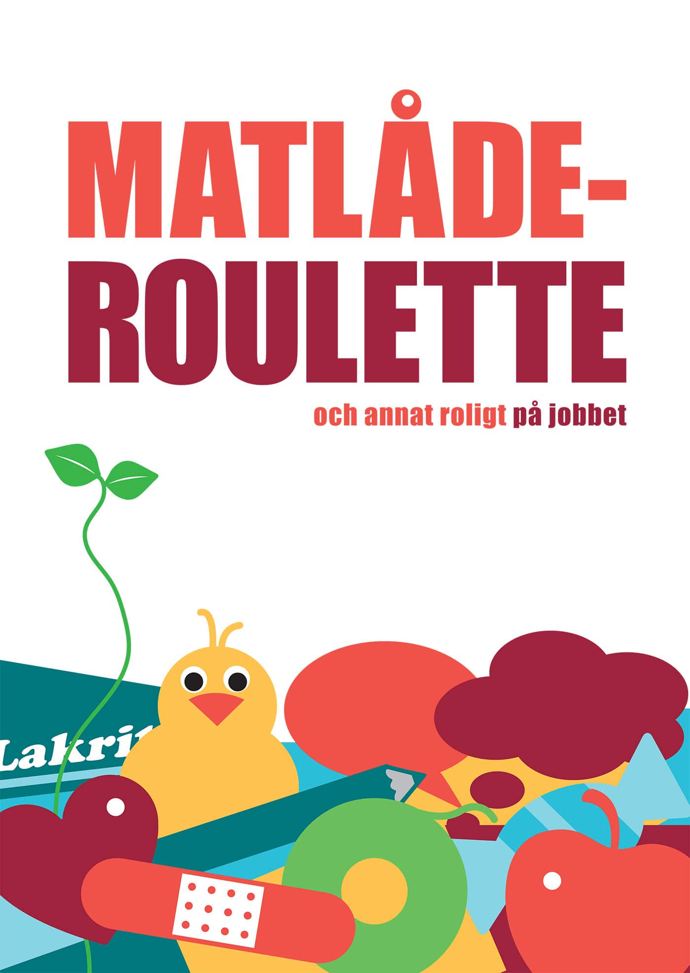 Matlåderoulette och annat roligt på jobbet av Helene Engström