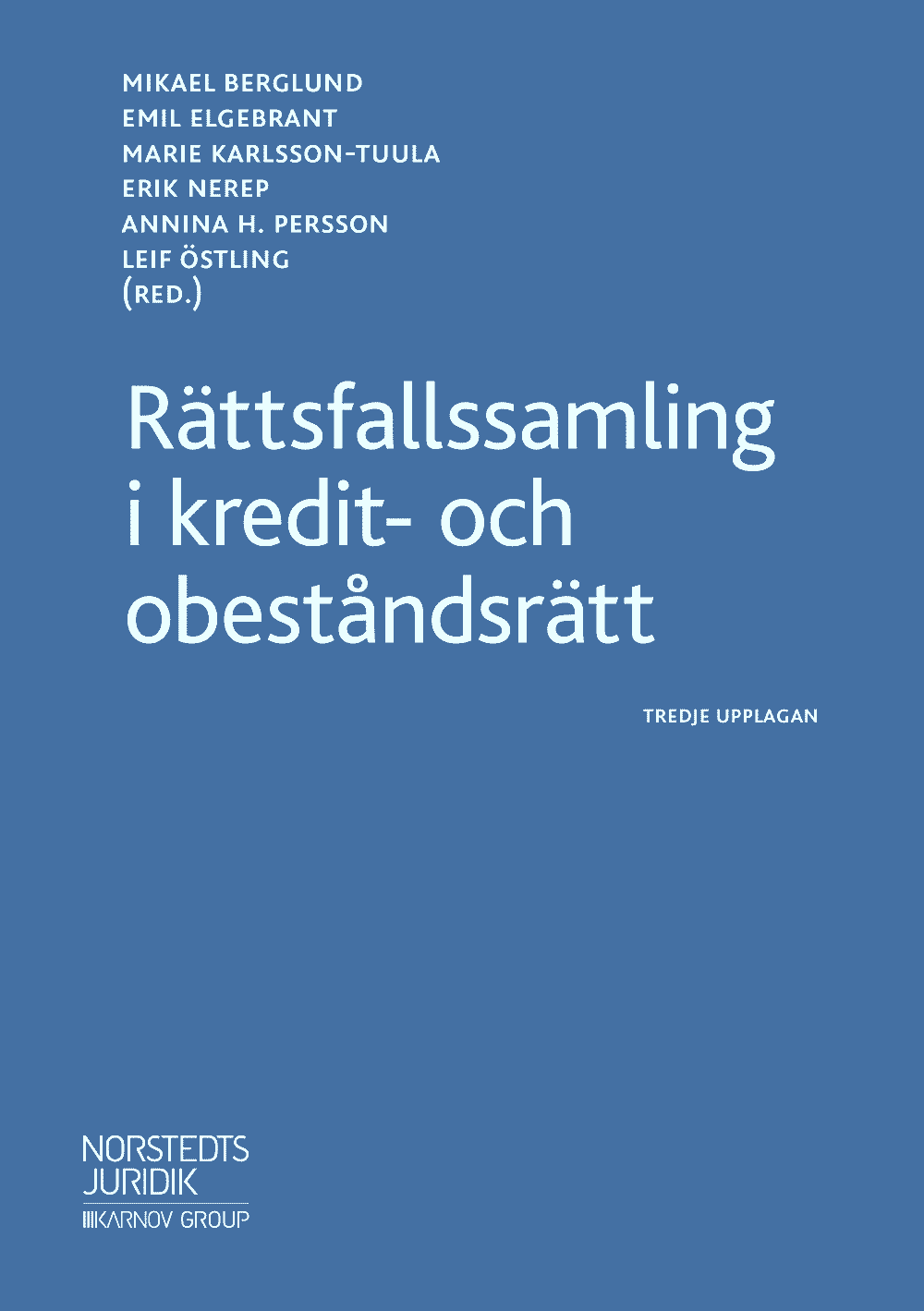 Rättsfallssamling i kredit- och obeståndsrätt av Mikael Berglund