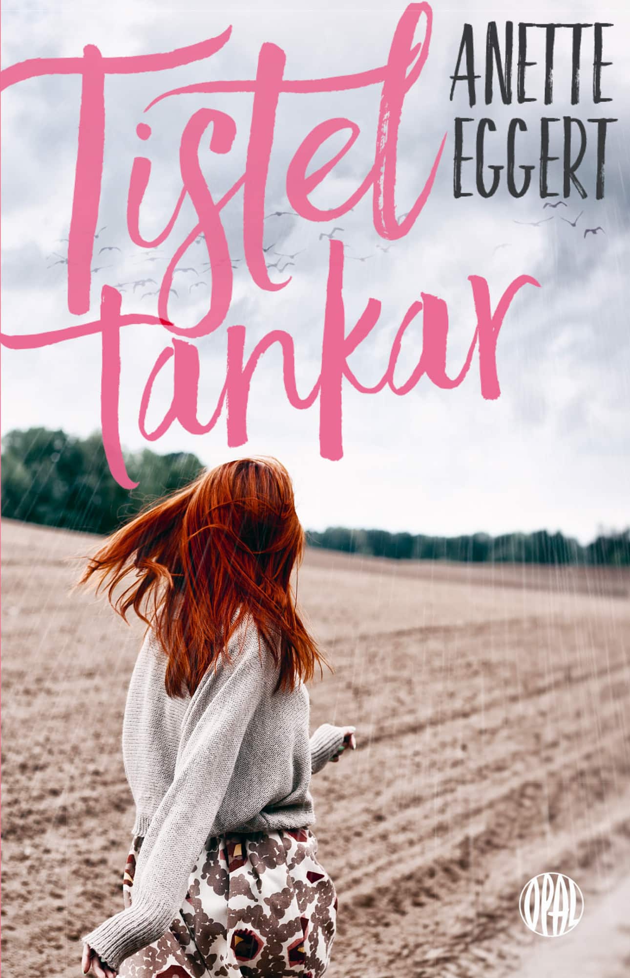 Tisteltankar av Anette Eggert