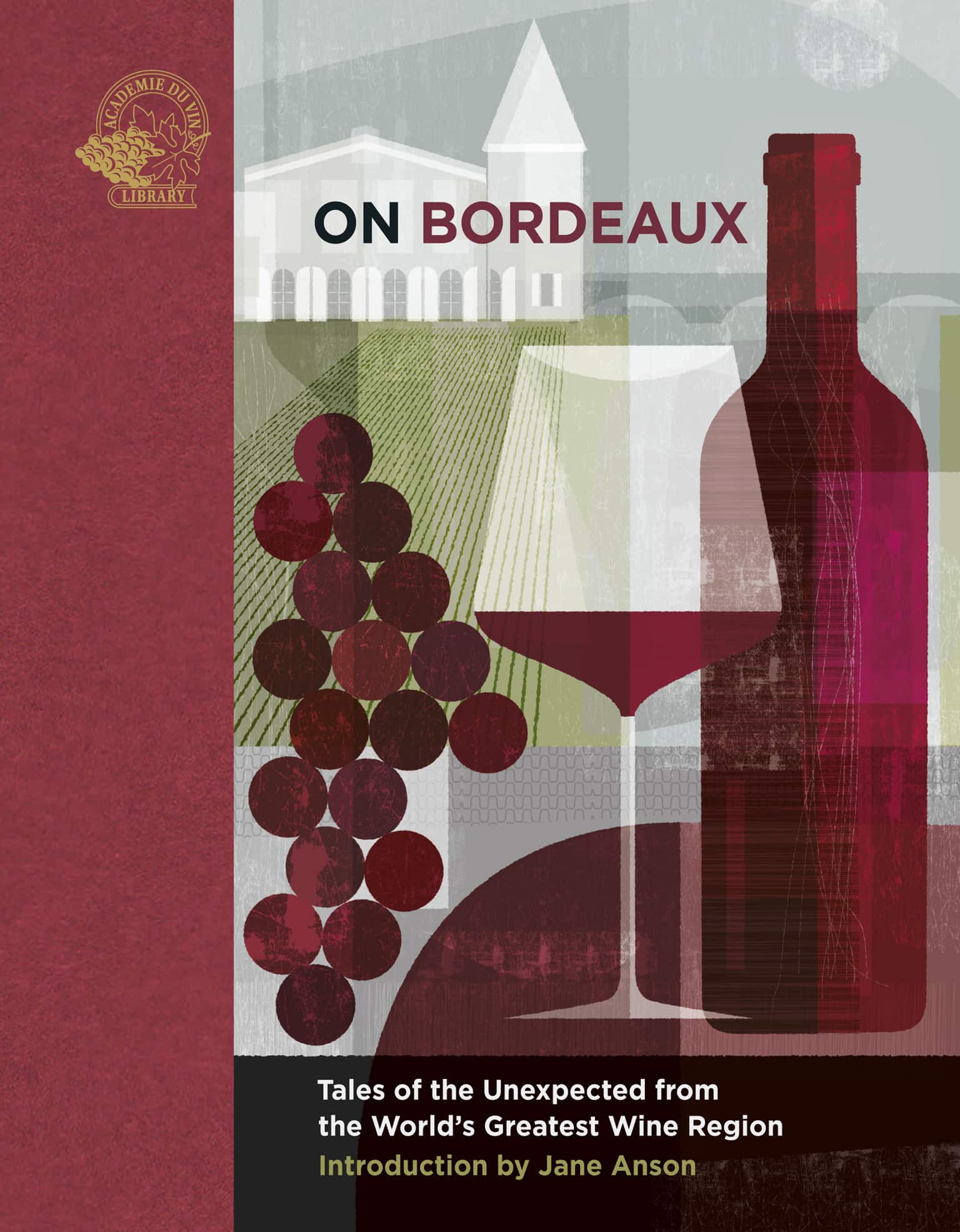 On Bordeaux : tales of the unexpected from the world's greatest wine region av Susan Keevil