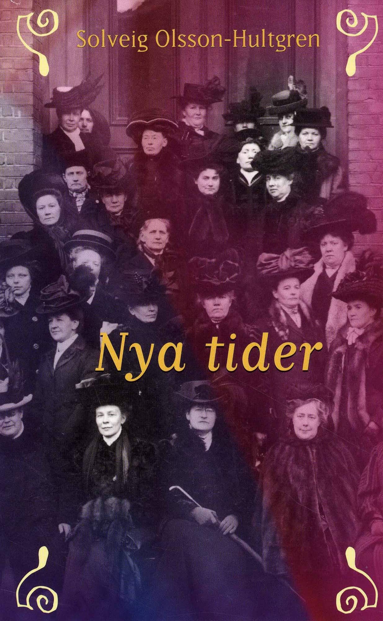 Nya tider av Solveig Olsson-Hultgren