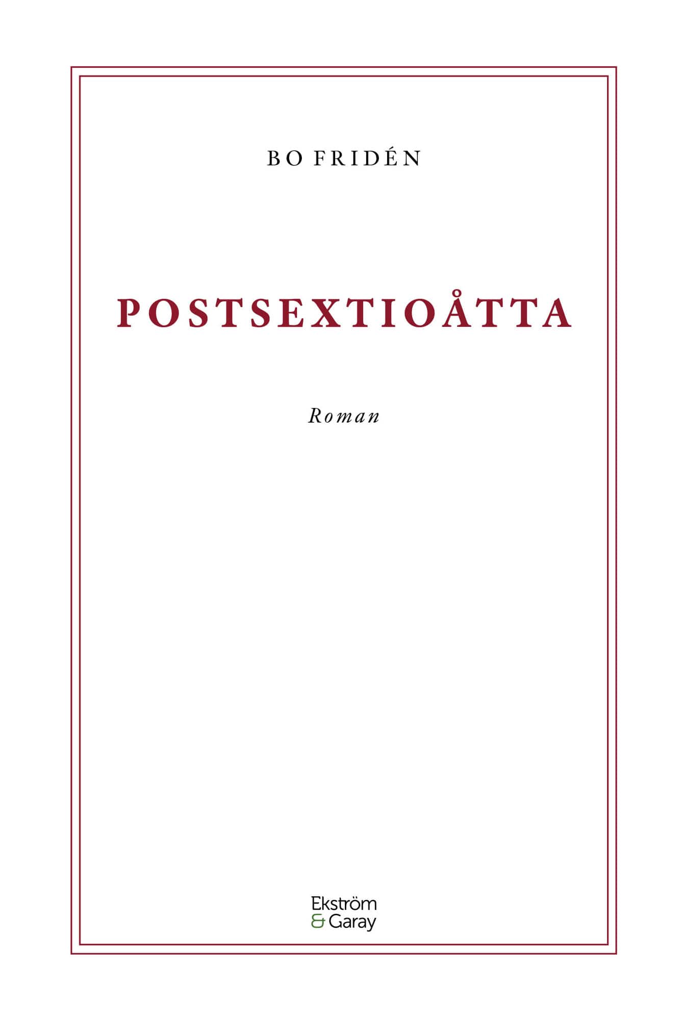 Postsextioåtta av Bo Fridén