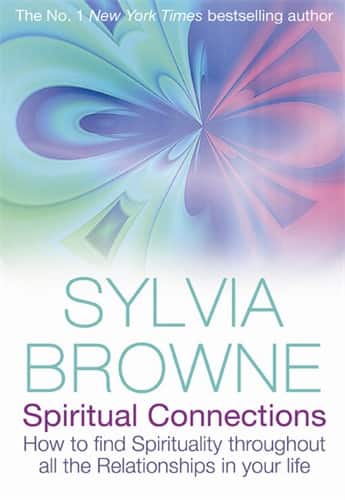 Spiritual Connections : How To Find Spirituality Throughout All The Relationships In Your Life av Browne Sylvia
