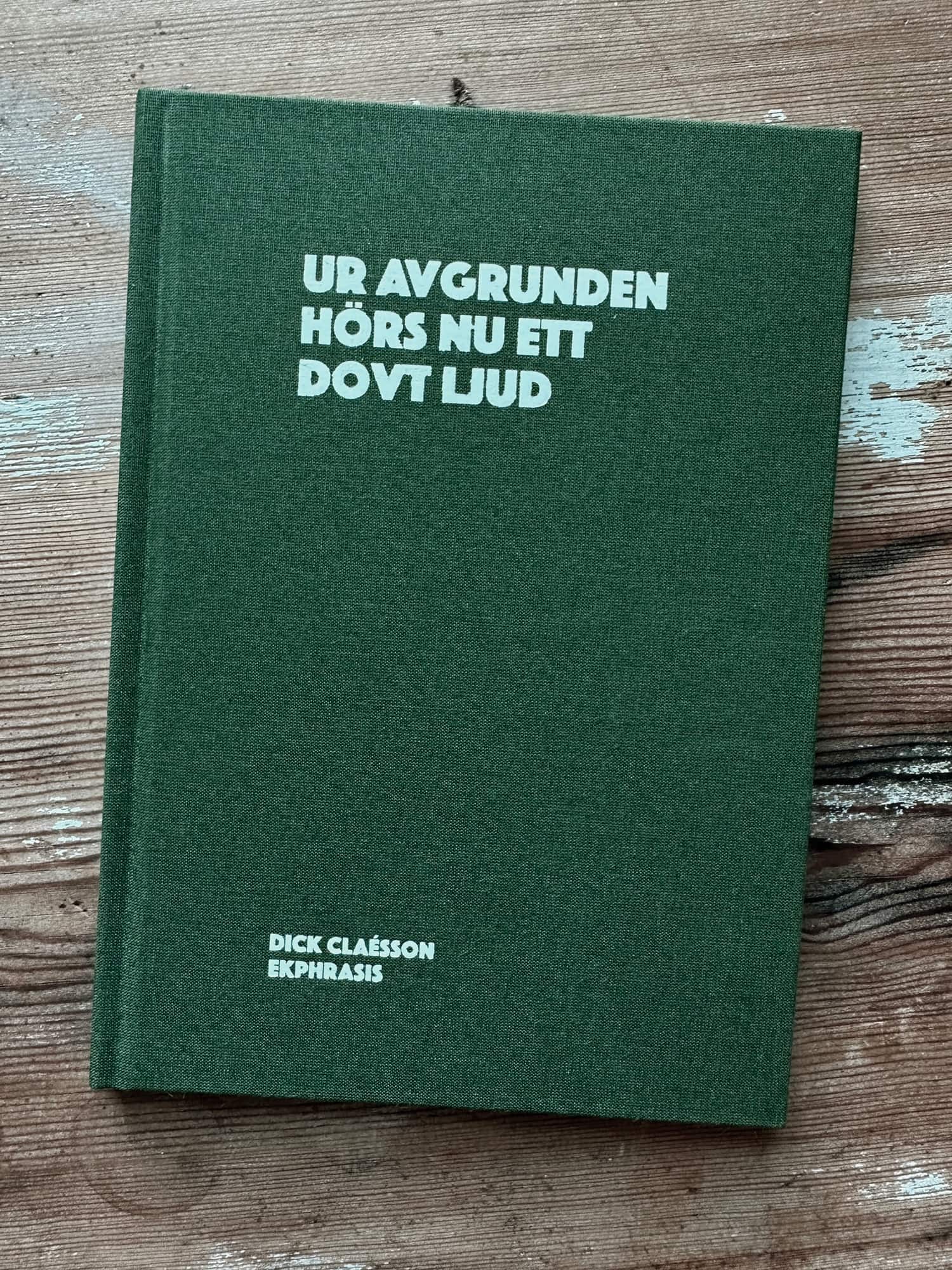 Ur avgrunden hörs nu ett dovt ljud av Dick Claésson