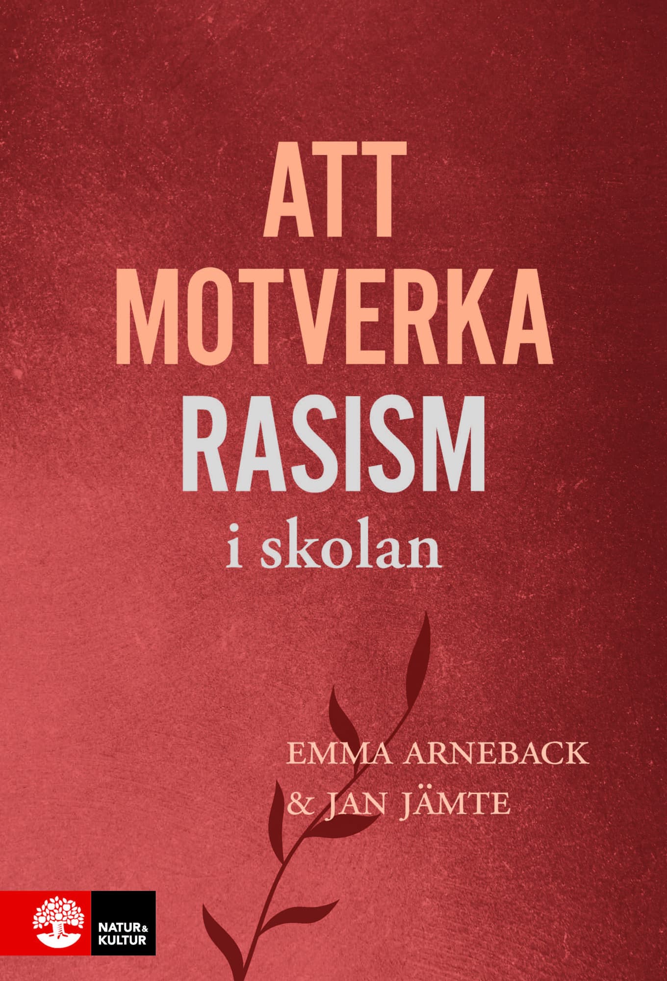 Att motverka rasism i skolan
