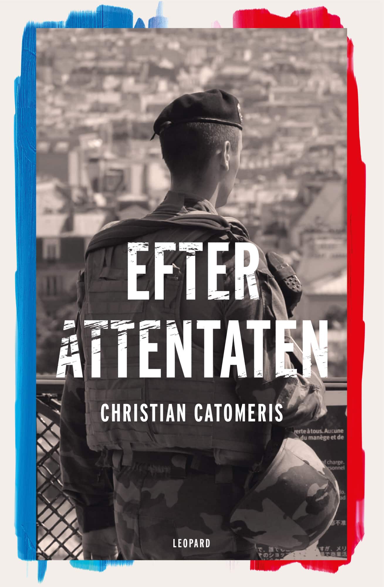 Efter attentaten : reportage från Frankrike av Christian Catomeris