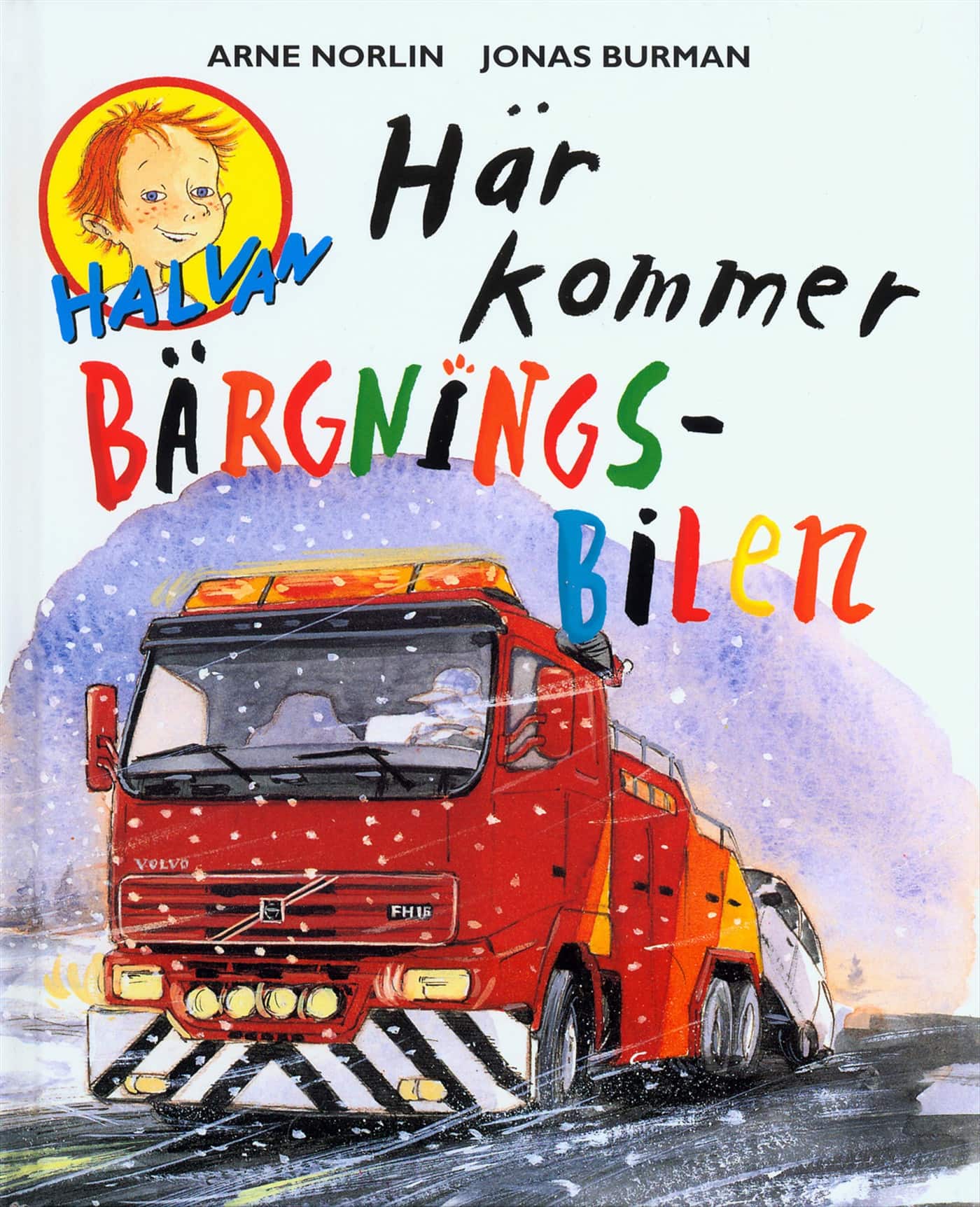 Här kommer bärgningsbilen av Arne Norlin