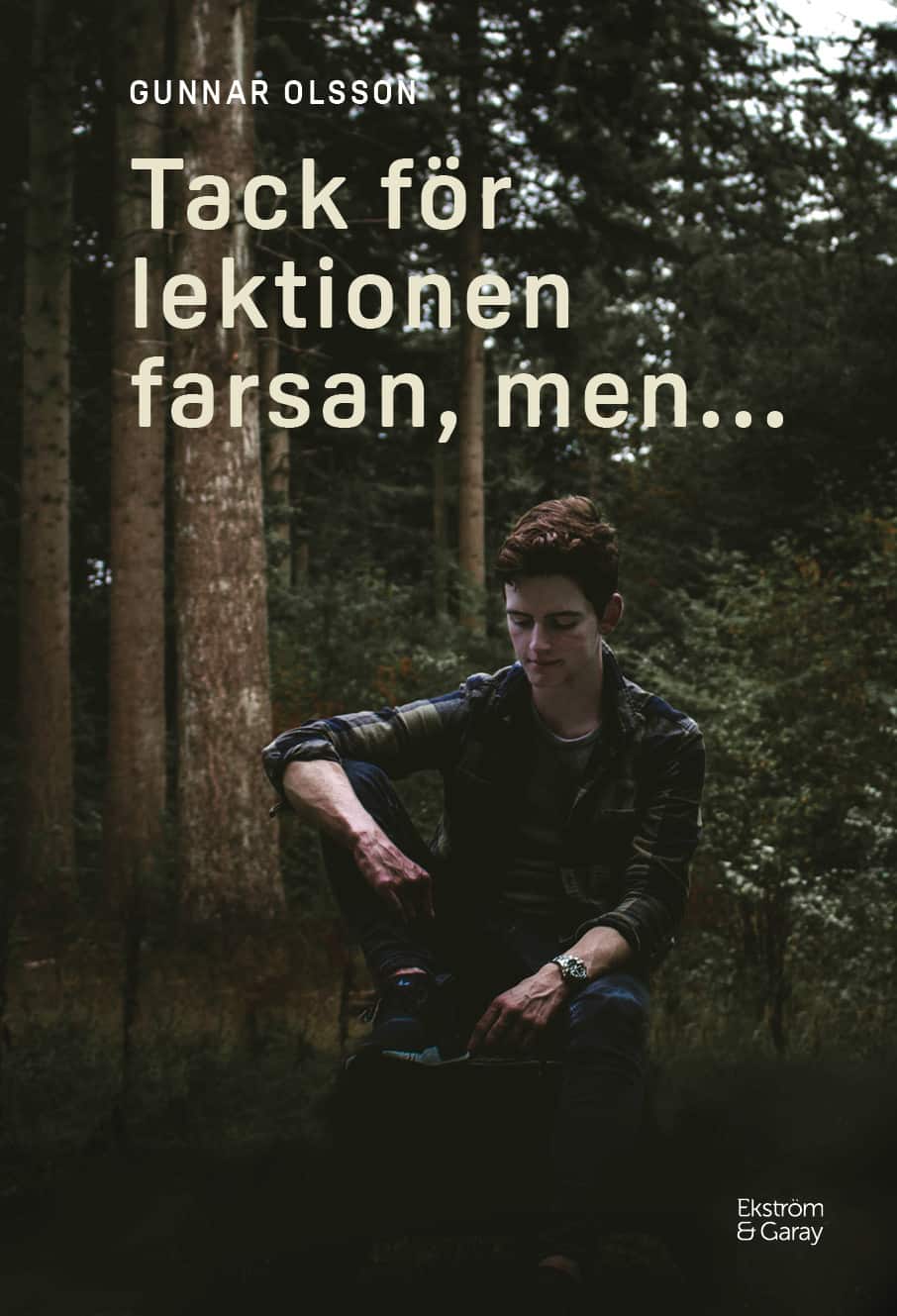 Tack för lektionen farsan, men ... av Gunnar Olsson