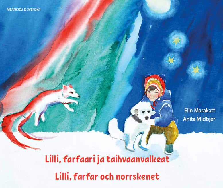 Lilli, farfar och norrskenet (meänkieli och svenska) av Elin Marakatt
