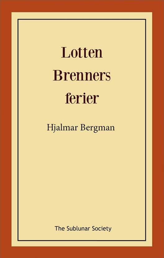 Lotten Brenners ferier av Hjalmar Bergman